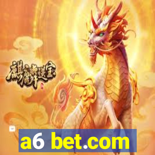 a6 bet.com